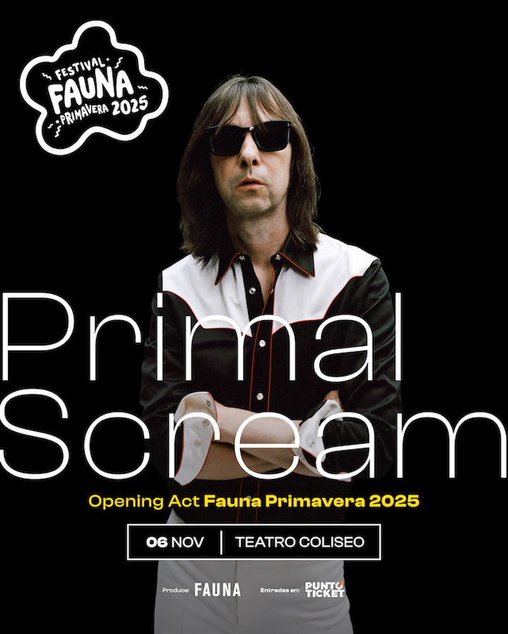 EVENTOS | Opening Act de festival Fauna Primavera se realizará junto a Primal Scream el 6 de noviembre en Teatro Coliseo
