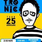 EVENTOS | Tronic celebrará sus 25 años de trayectoria con show en La Serena