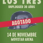 EVENTOS | Los Tres vuelven a hacer historia: Sold Out en tiempo récord para celebrar los 30 años de su legendario Unplugged