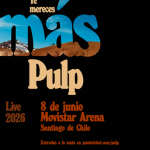 EVENTOS | PULP en Chile Horarios y banda invitada