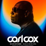 EVENTOS | Carl Cox regresa a Chile de la mano de La Feria con una experiencia que transformará el atardecer del jueves en una celebración de música electrónica