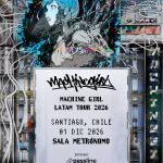 EVENTOS | MACHINE GIRL AGENDA SU RETORNO A CHILE PARA DICIEMBRE DEL 2026 EN SALA METRÓNOMO