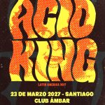 EVENTOS | Acid King regresa a Santiago en 2027